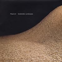 Maya Lin: Systematic Landscapes