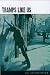 Search : Tramps Like Us: A Novel