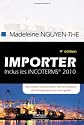 Importer: Des conseils, des exemples, des avis d'experts, des témoignages pour vous guider