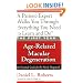 The First Year: Age-Related Macular Degeneration: An Essential Guide for the Newly Diagnosed