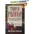 Take a Paddle: Western New York Quiet Water for Canoes and Kayaks (Take a Paddle) by Rich Freeman and Sue Freeman