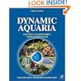 Dynamic Aquaria, Third Edition: Building Living Ecosystems by  Walter H. Adey and Karen Loveland