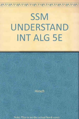 Understanding Intermediate Algebra Student Solutions Manual for Hirsch/Goodman's