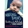 Making Babies: Stumbling into Motherhood