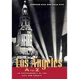 los angeles a to z an encyclopedia of the city and county