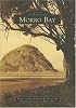 Morro Bay (CA) (Images of America)