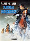 Revue Dargaud  / Marshal Blueberry, tome 1 : Sur ordre de Washington