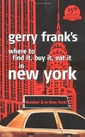 Gerry Frank's Where to Find It, Buy It, Eat It in New York (Gerry Frank's Where to Find It, Buy It, Eat It in New York (Regular Edition))