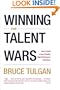 Winning the Talent Wars: How to Build a Lean, Flexible, High-Performance Workplace