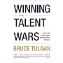 Winning the Talent Wars: How to Build a Lean, Flex&hellip by Bruce Tulgan
