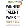 Winning the Talent Wars: How to Build a Lean, Flexible, High-Performance Workplace