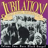 Jubilation, Vol. 2 (More Black Gospel)