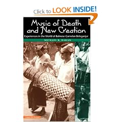 Music of Death and New Creation: Experiences in the World of Balinese Gamelan Beleganjur (Chicago Studies in Ethnomusicology)