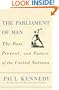 The Parliament of Man: The Past, Present, and Future of the United Nations