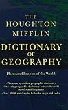 The Houghton Mifflin Dictionary of Geography: Places and Peoples of the World