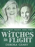 Witches In Flight (WitchLight Trilogy: Book 3) 