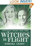 Witches In Flight (WitchLight Trilogy: Book 3)
