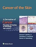 Cancer of the skin : from Cancer - principles & practice of oncology, 10th edition