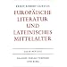 Europ�ische Literatur und lateinisches Mittelalter