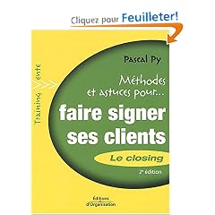 M�thodes et astuces pour faire signer ses clients