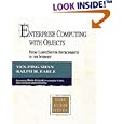 Enterprise Computing With Objects: From Client Server... by  Yen-Ping Shan and Ralph H. Earle