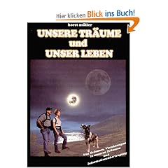 Unsere Tr�ume und unser Leben