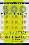 The 500 Year Delta