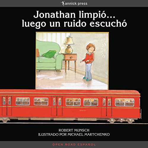 Jonathan limpió . . . luego un ruido escuchó (Spanish Edition)