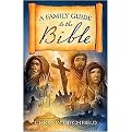 A Family Guide to the Bible (Paperback)