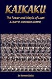 Kaikaku: The Power and Magic of Lean