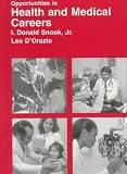 Opportunities in Health and Medical Careers (Opportunities in)