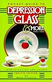 Depression Glass & More: 1920S-1960s Identification and Values (Pocket Guide to Depression Glass & More)