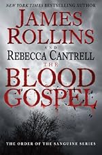 The Blood Gospel: The Order of the Sanguines Series