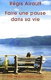 Faire une pause dans sa vie : Au pays de la lune � l'envers