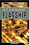 Flagship (Starship, Book 5) by Mike Resnick