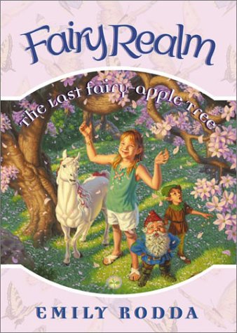 The Last Fairy-Apple Tree (Fairy Realm, No. 4)