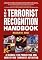 The Terrorist Recognition Handbook: A Manual for Predicting and Identifying Terrorist Activities