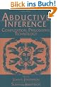 Abductive Inference: Computation, Philosophy, Technology