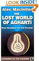 The Lost World of Agharti: The Mystery of Vril Power (Mysteries of the universe series)