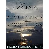 Alexis:RevelationandRevolution(LegendsoftheNelessar)