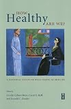 How Healthy Are We?: A National Study of Well-Being at Midlife (The John D. and Catherine T. MacArthur Foundation Series on Mental Health and De)