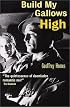 Build My Gallows High (Film Ink)
