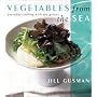 Vegetables from the Sea: Everyday Cooking with Sea Greens