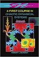 A First Course In Chaotic Dynamical Systems: Theory And Experiment (Studies in Nonlinearity)