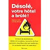 D�sol�, votre h�tel a br�l� ! : Histoires de vacances