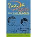 Parler aux ados pour qu'ils �coutent, les �couter pour qu'ils parlent