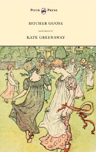 Mother Goose Or The Old Nursery Rhymes