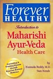 Zoom Produkt-Bild: Forever Healthy: Introduction to Maharishi Ayur-Veda Health Care: Preventing and Treating Disease Through Timeless Natural Medicine