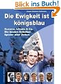 Die Ewigkeit ist k�nigsblau - Kuzorra, Libuda & Co. - die besten Schalker Spieler aller Zeiten