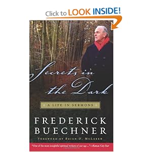 Buy Secrets in the Dark: A Life in Sermons by Frederick Buechner